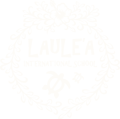 LAULE’A INTERNATIONAL SCHOOL